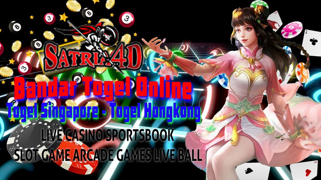 Satria4D - Bandar Togel Singapore SGP | Situs Togel Hongkong HK